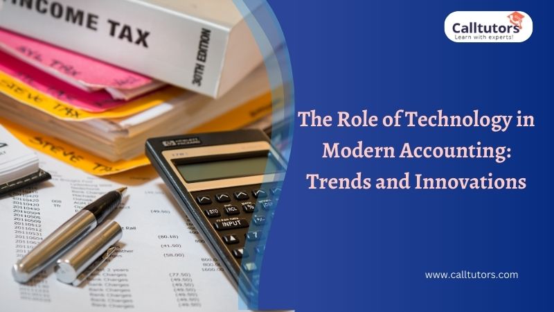 The Role of Technology in Modern Accounting: Trends and Innovations