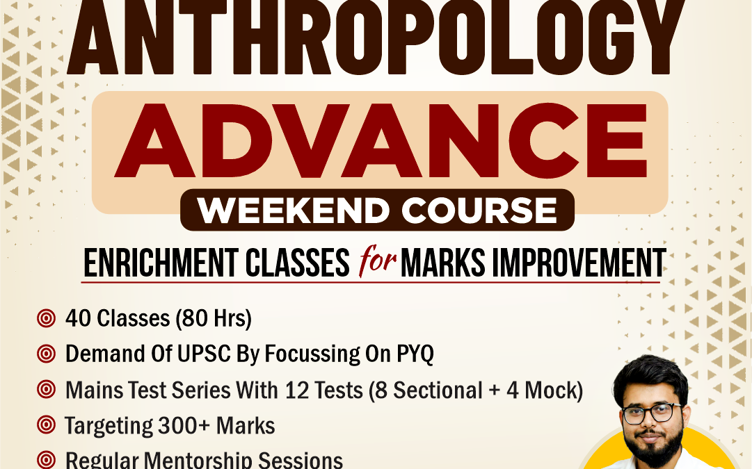 Anthropology Optional Weekend Advance Course Online