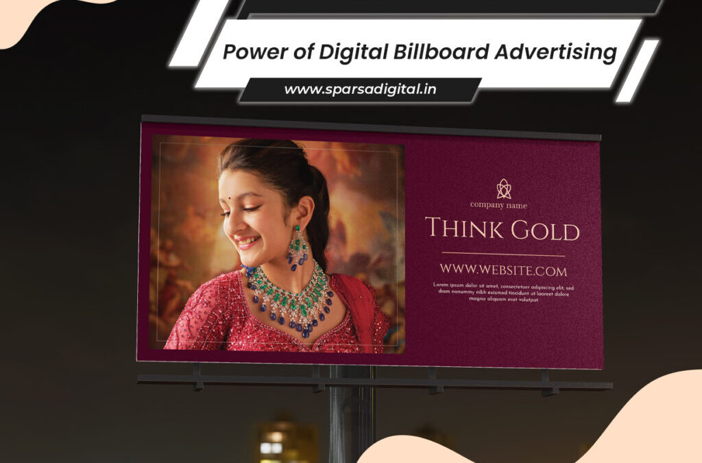The Power Of Digital Billboard Advertising And Outdoor Displays