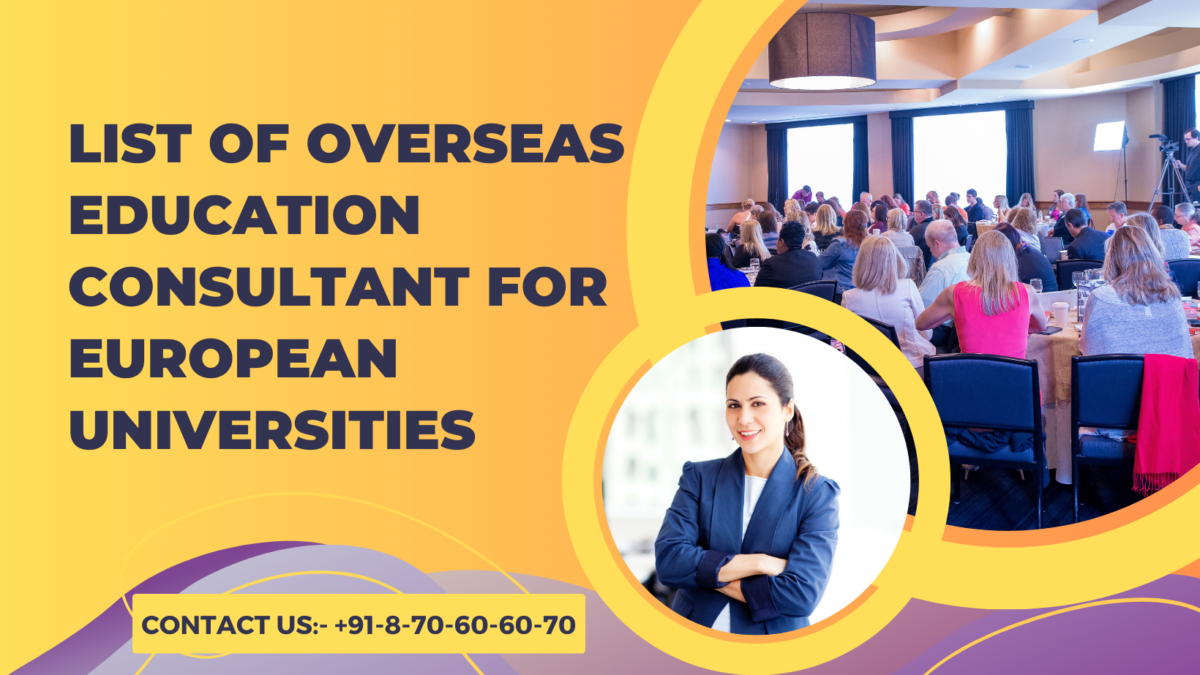 List of Overseas Education Consultants for European Universities