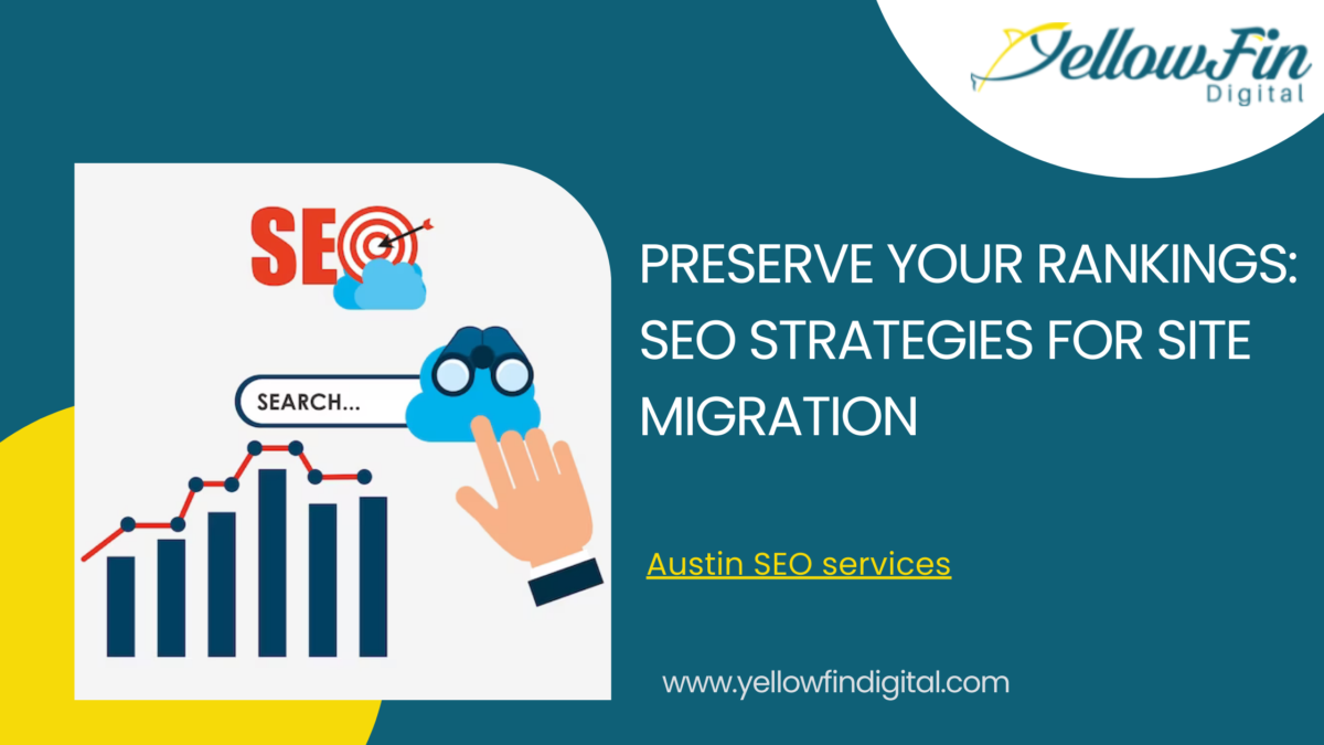 Preserve Your Rankings: SEO Strategies for Site Migration