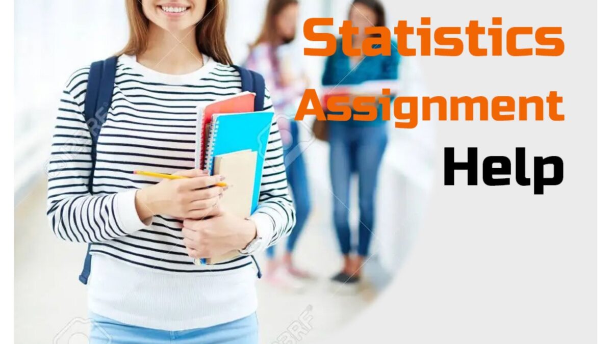 Getting Ahead in Statistics: The Benefits of Assignment Help