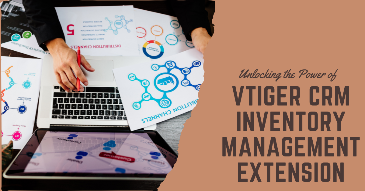 Unlocking the Power of Vtiger CRM Inventory Management Extension