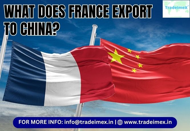 WHAT DOES FRANCE EXPORT TO CHINA?