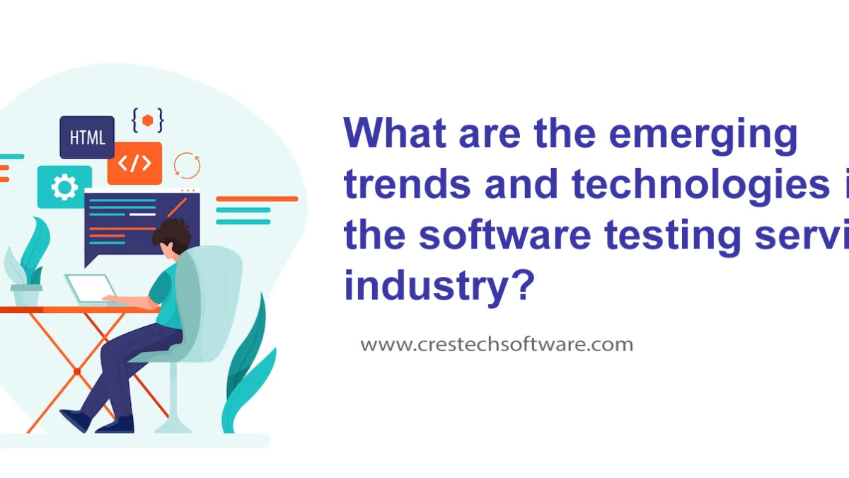 What are the emerging trends  in the software testing services industry?