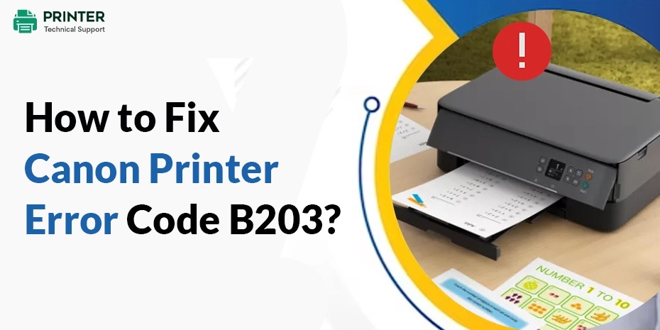 How to Fix Canon Printer Error Code B203?
