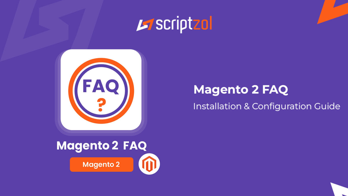 Magento 2 FAQ User Guide – Scriptzol