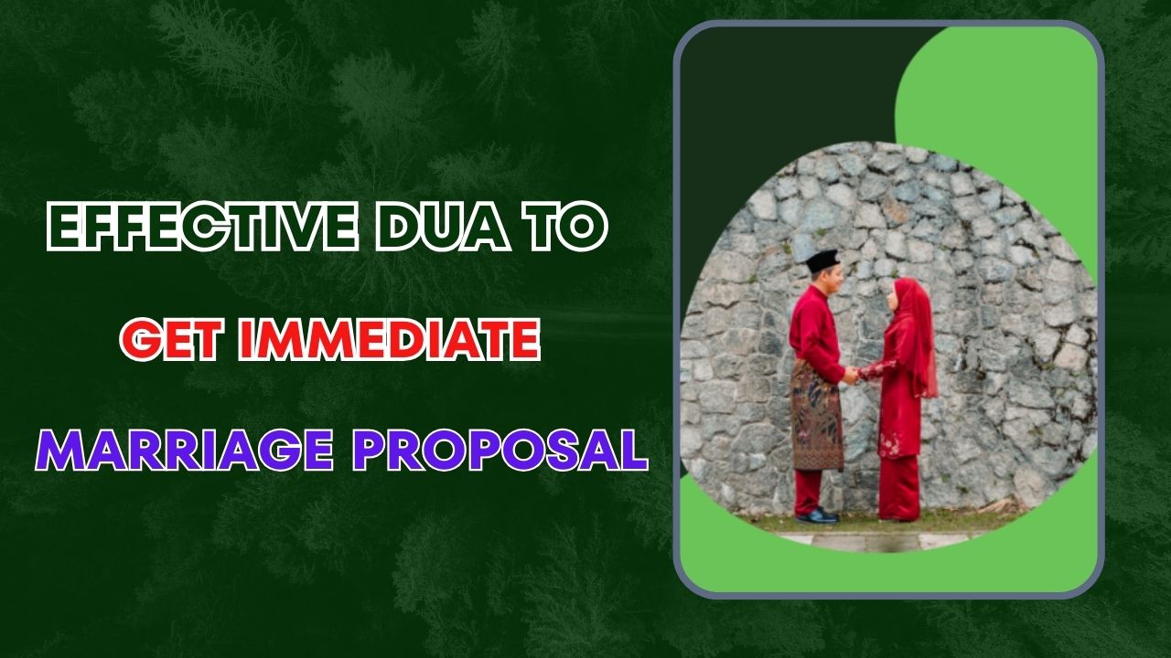 Effective Dua To Get Immediate Marriage Proposal