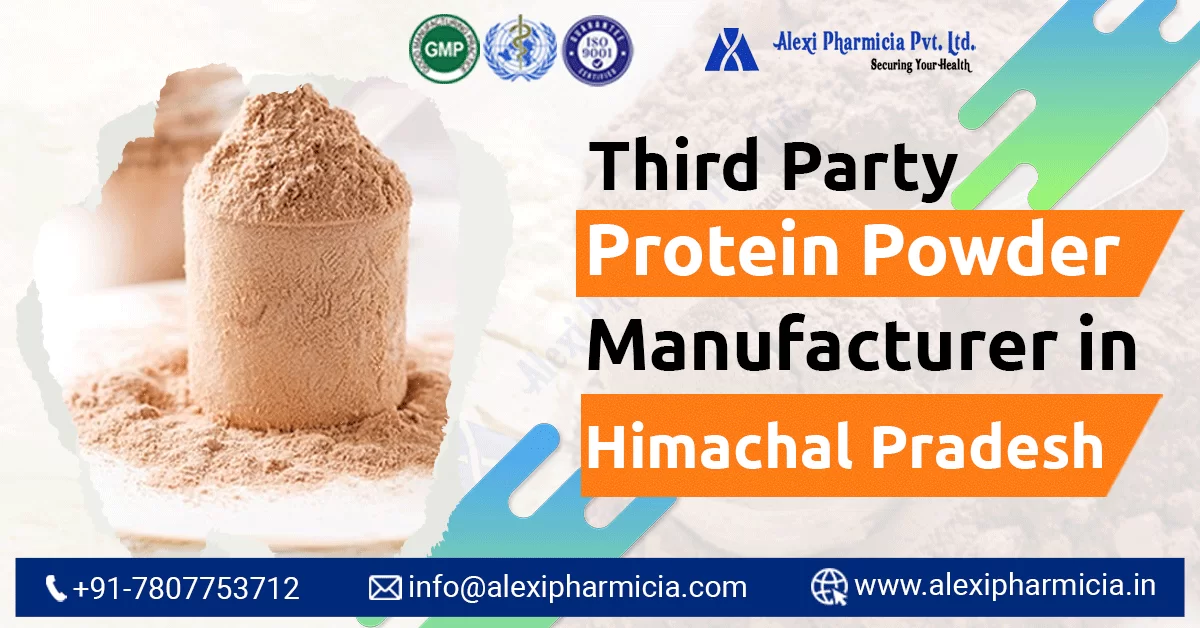 Alexi Pharmicia: A Leading Protein Powder Manufacturing Company