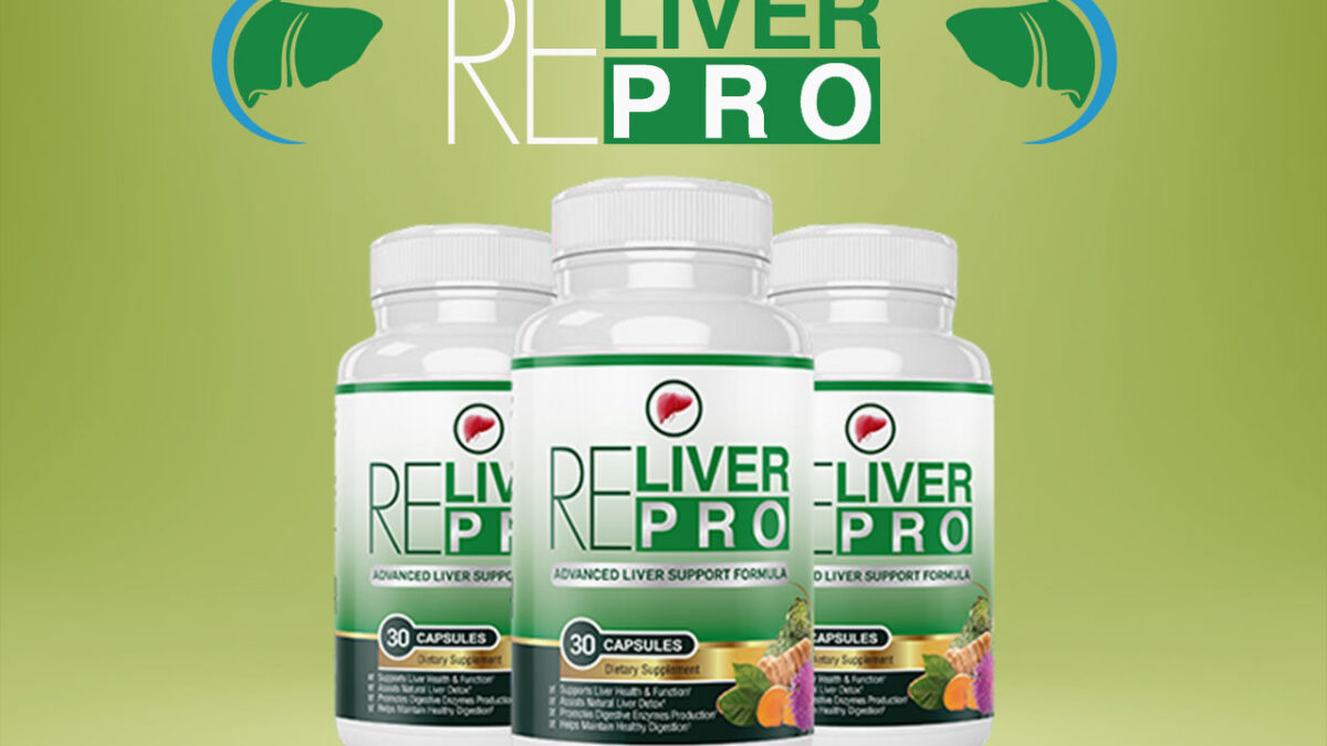 Reliver Pro: A Natural Solution for Liver Health, Weight Loss, and Energy