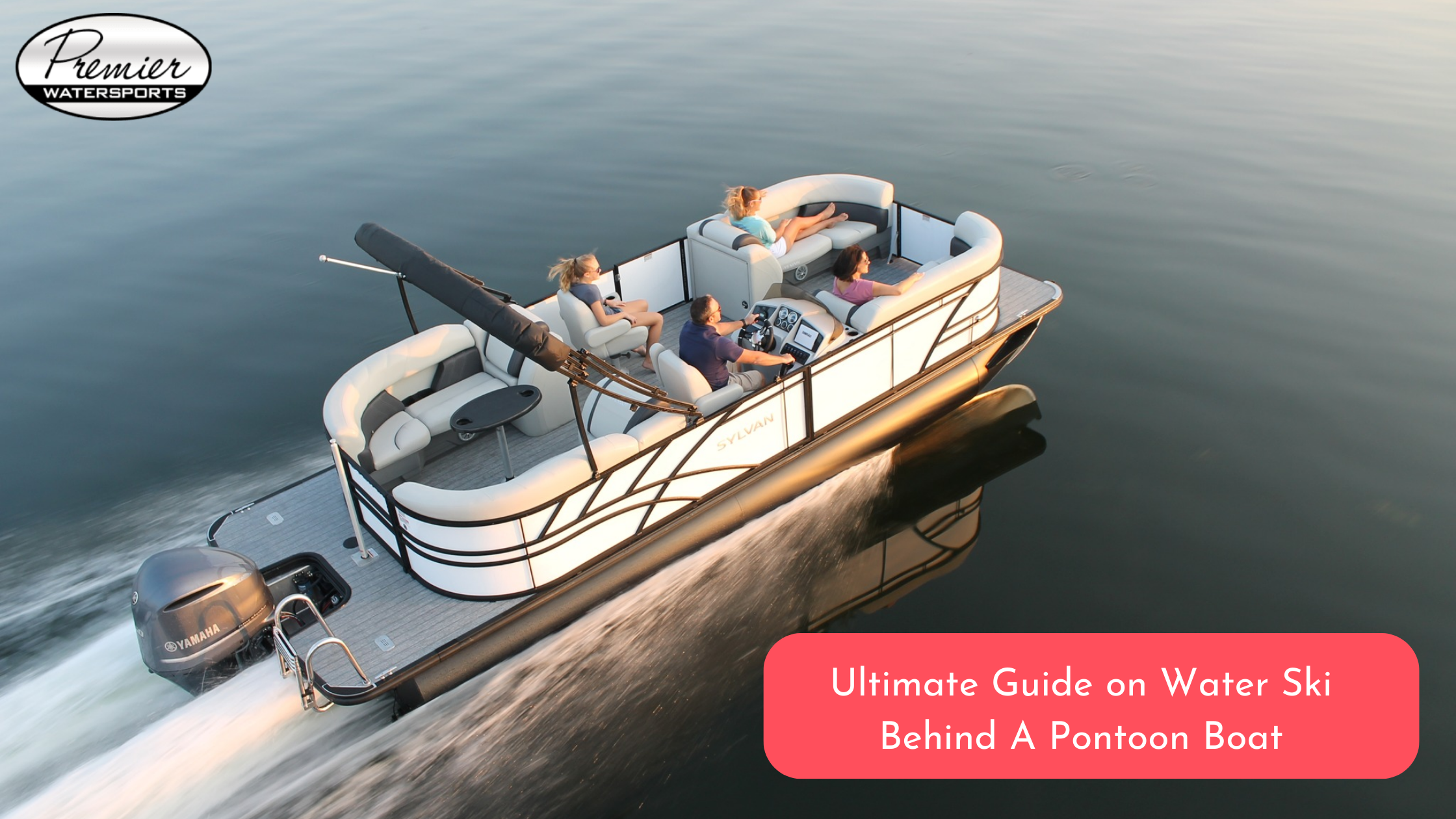 Ultimate Guide on Water Ski Behind A Pontoon Boat