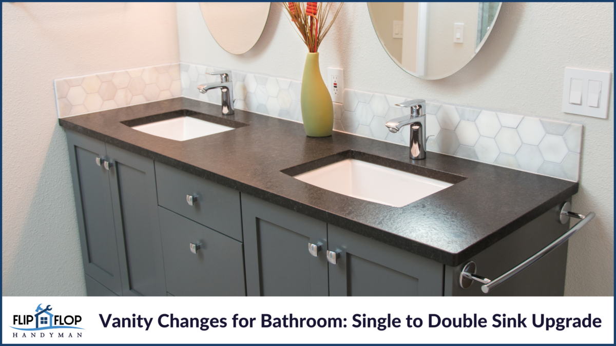 Vanity Changes for Bathroom: Single to Double Sink Upgrade