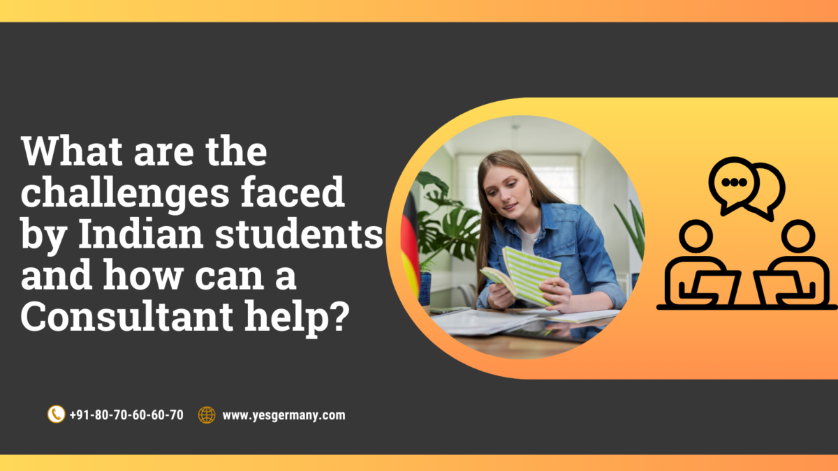 What are the challenges faced by Indian students and how can a Consultant help?