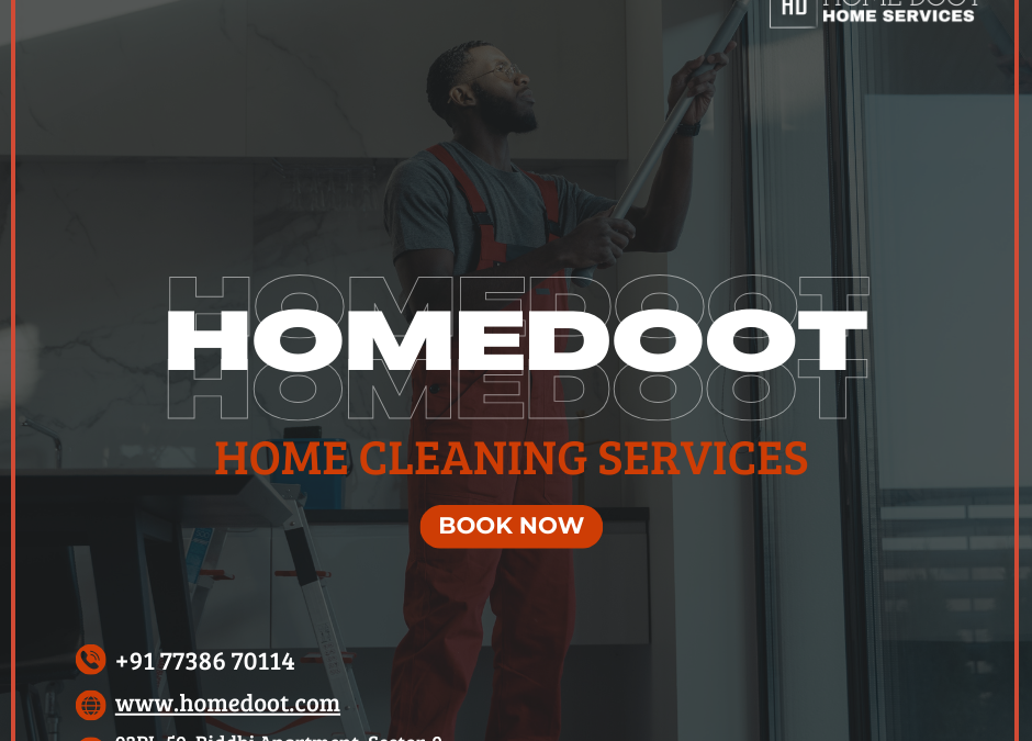 Sparkling Homes : Homedoot’s Expert Cleaning Services Await Your Call!