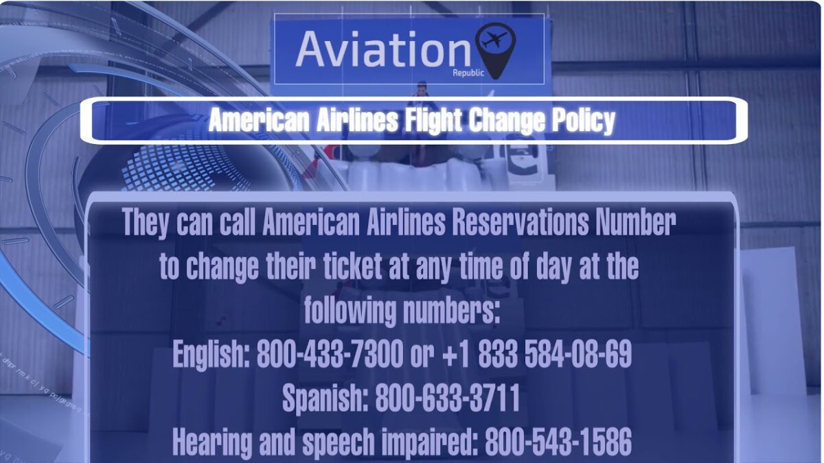 The Ultimate Guide to American Airlines’ Changes Flight Policy