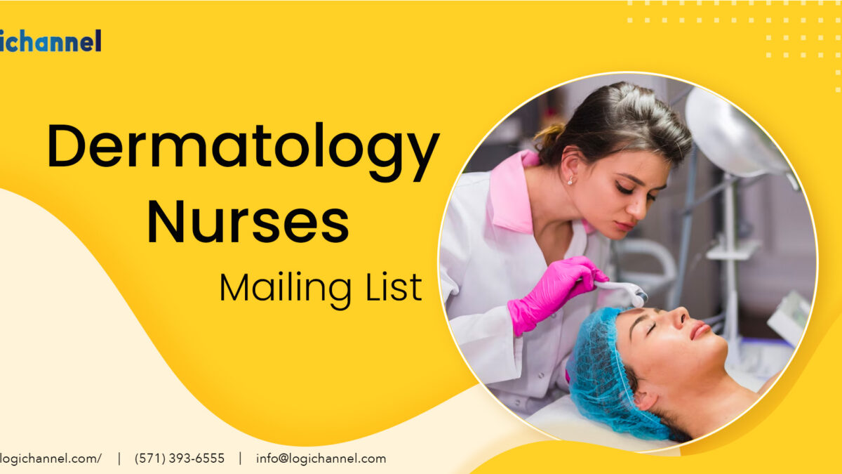Unleash The Power Of Dermatology Nurses Email List