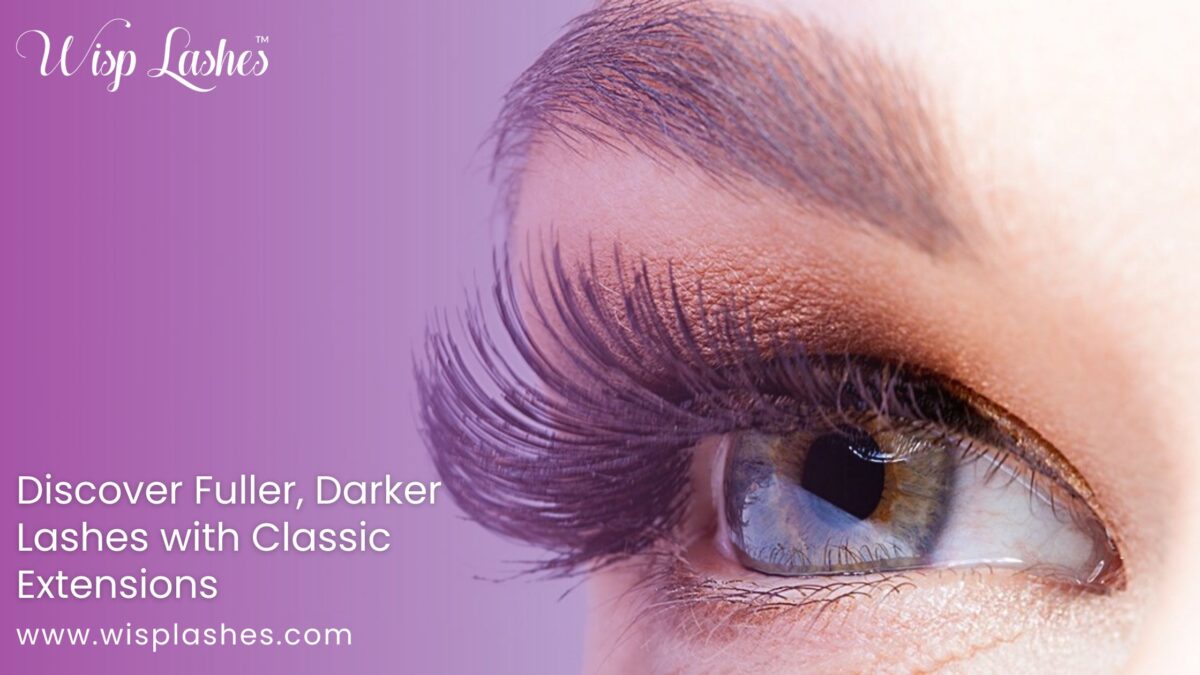 Discover Fuller, Darker Lashes with Classic Extensions