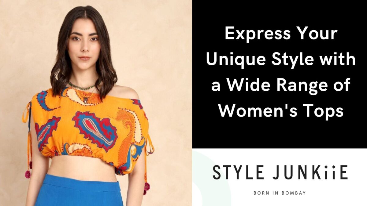 Express Your Unique Style with a Wide Range of Women’s Tops
