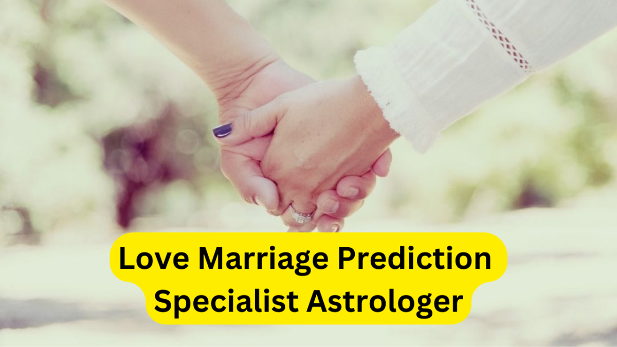 Love Marriage Prediction Specialist Astrologer – Indian Guru ji