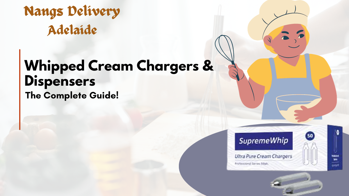 Whipped Cream Chargers & Dispensers: The Complete Guide!