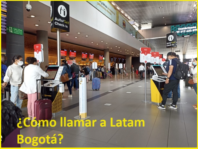¿Cómo puedo hablar con Latam desde Bogotá?