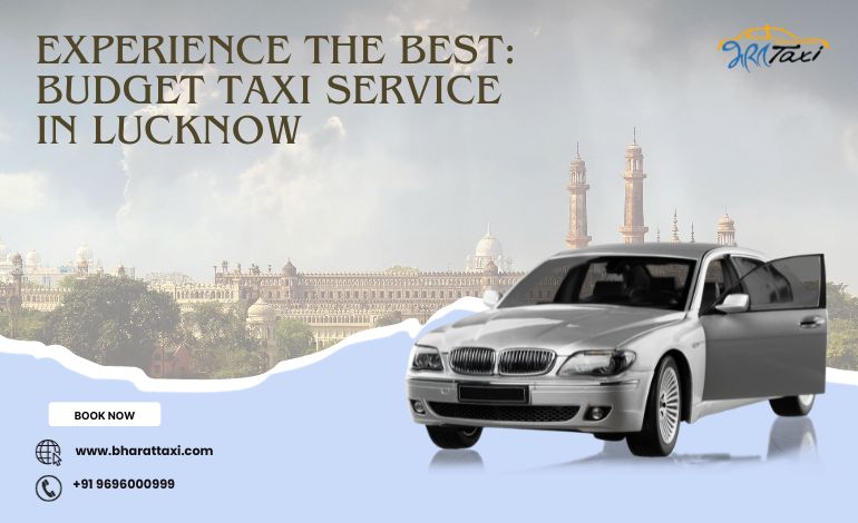Explore Lucknow with Bharat Taxi