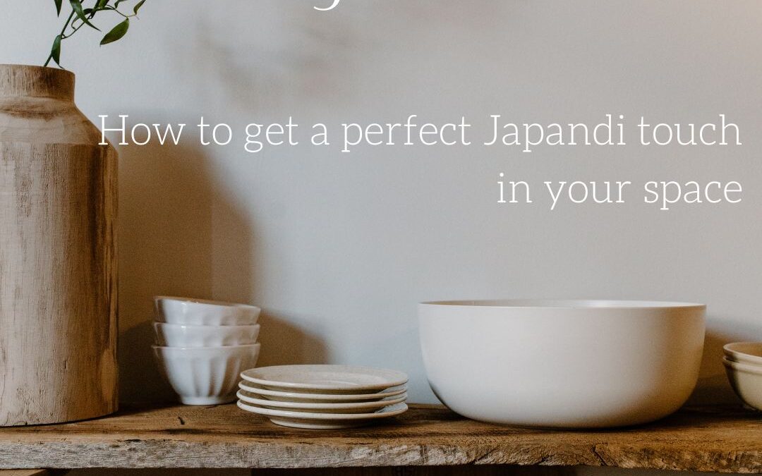 How to get a perfect Japandi touch in your space
