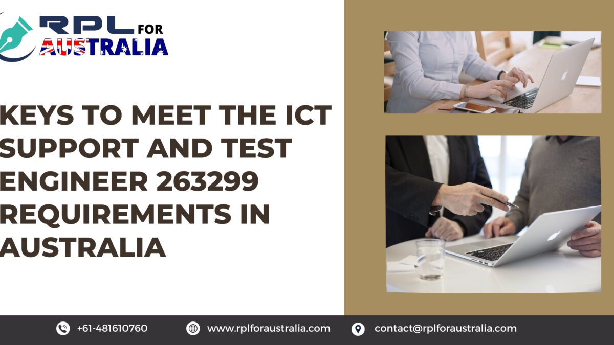 Keys to Meet The ICT Support and Test Engineer 263299 Requirements in Australia