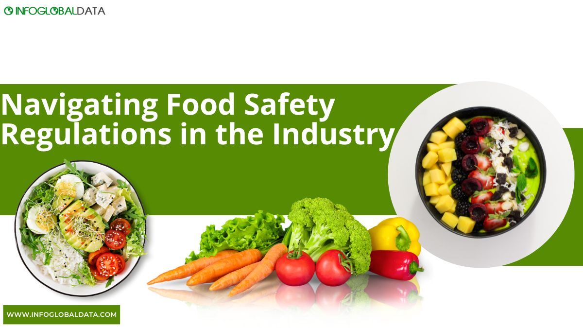 Navigating Food Safety Regulations in the Industry