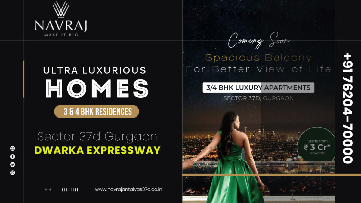 Navraj Luxury Apartments in Sector 37D, Gurgaon: A Blend of Elegance and Comfort