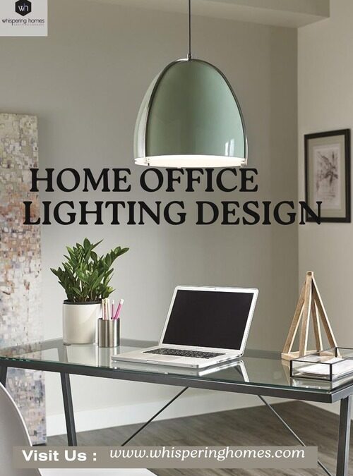 Optimising Your Home Office Space with Effective Lighting Design