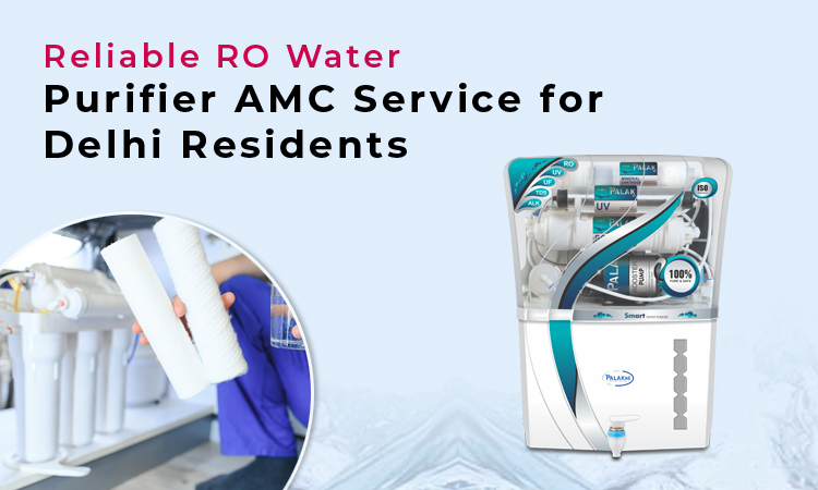 Reliable RO Water Purifier AMC Service for Delhi Residents
