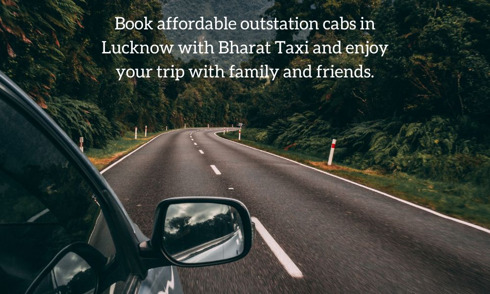 Lucknow Outstation Taxi: Your Ultimate Guide