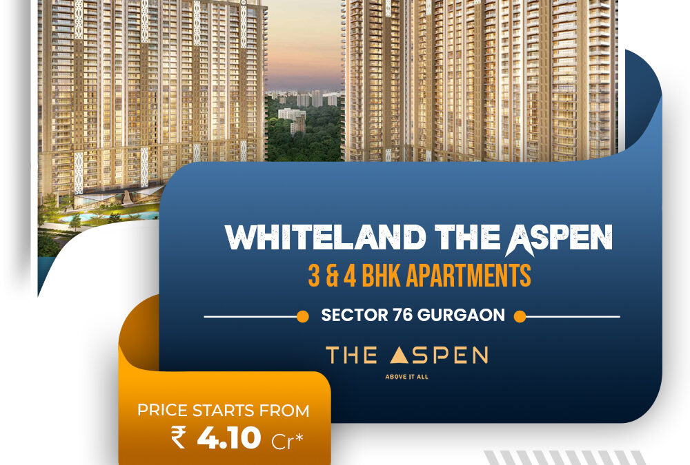 Whiteland The Aspen Sector 76 Gurgaon: Your Gateway to Luxurious Living
