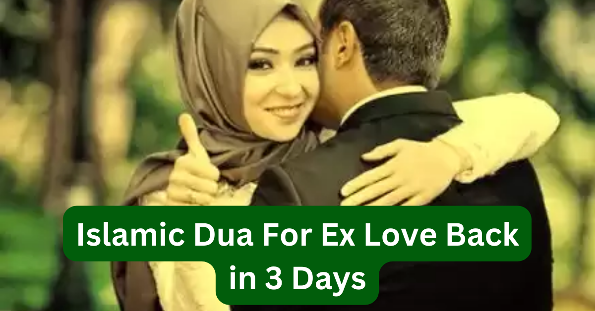 Get Islamic Dua for Ex-Love Back