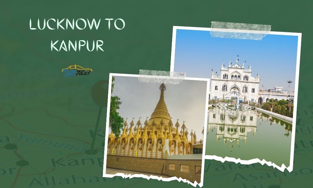 Places to Visit in Lucknow to kanpur with Family