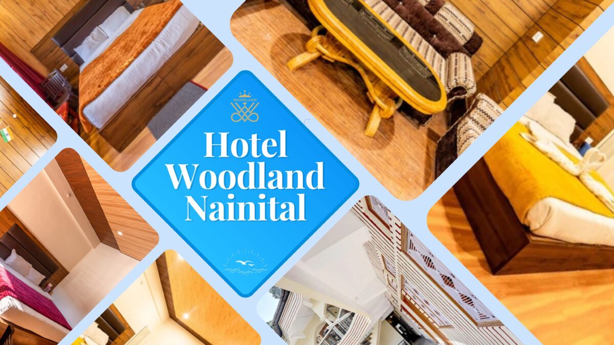 Experience the Luxury With Hotel Woodland Nainital