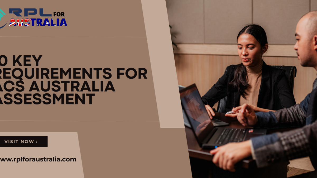 10 Key Requirements for ACS Australia Assessment