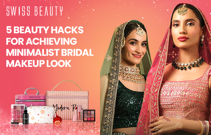 5 Beauty Hacks for Achieving Minimalist Bridal Makeup Look