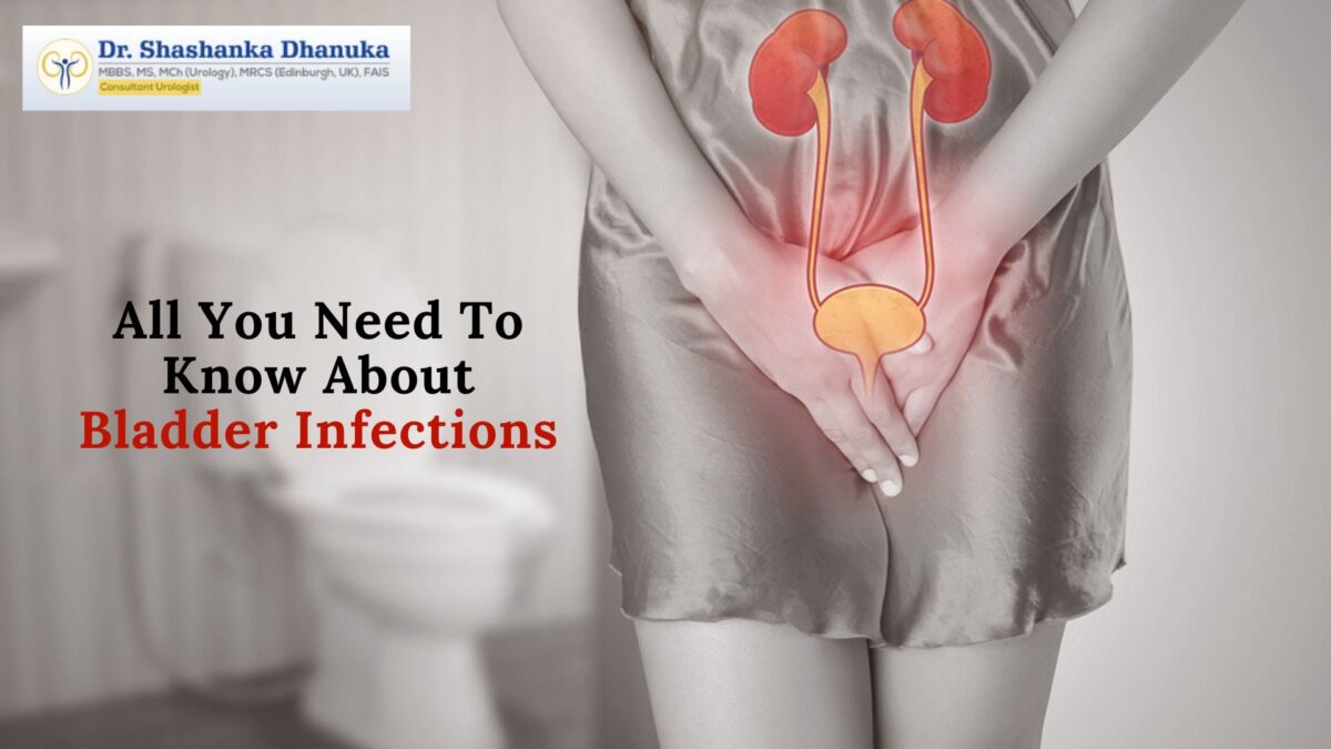 All You Need To Know About Bladder Infections