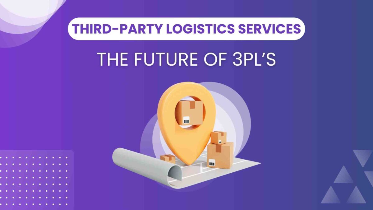 The Future of 3PL (Third-Party Logistics) Services