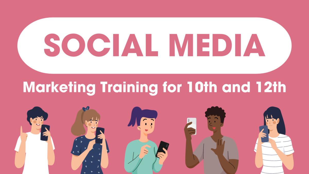 Bridging the Educational Gap: Social Media Marketing Training for 10th and 12th