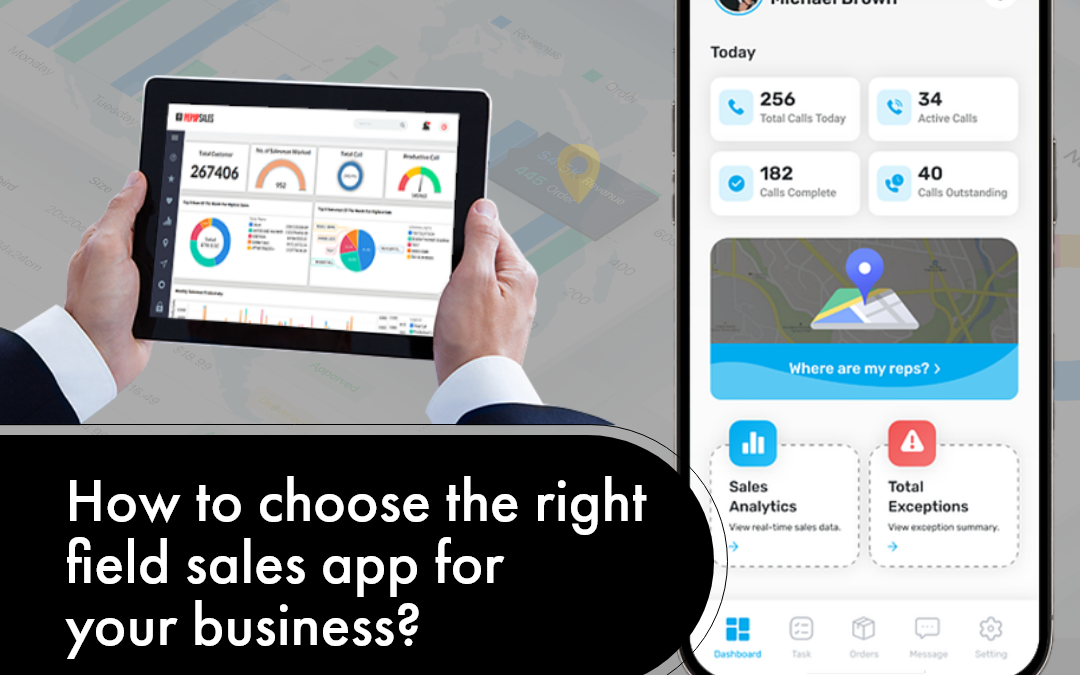 How to choose the right Field sale app for your business?