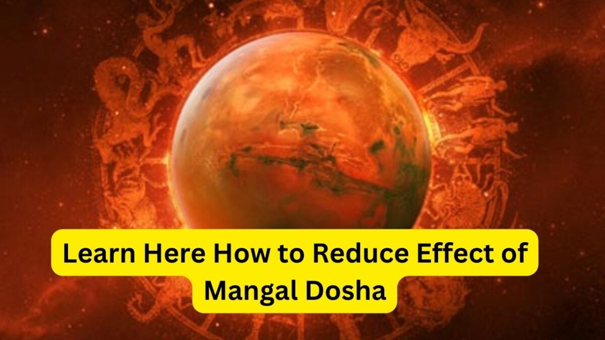 Learn Here How to Reduce Effect of Mangal Dosha