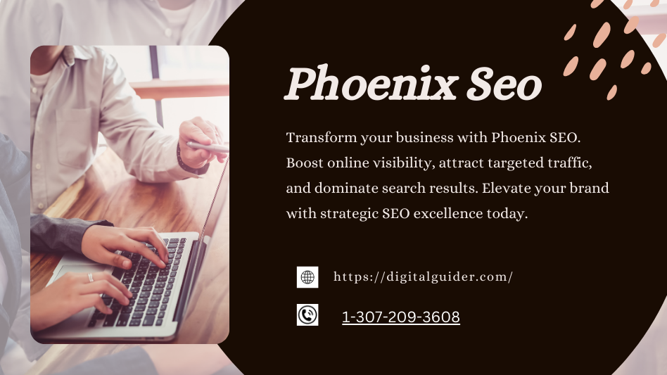 Phoenix SEO Services: Boost Your Online Presence