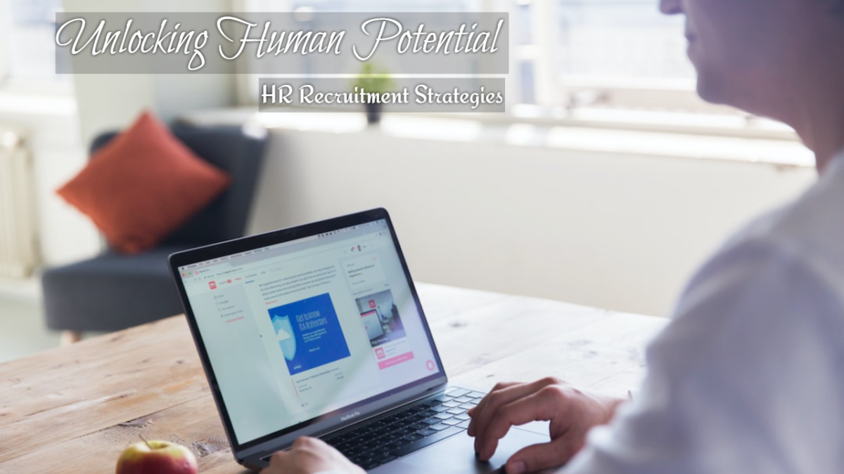 Unlocking Human Potential HR Recruitment Strategies