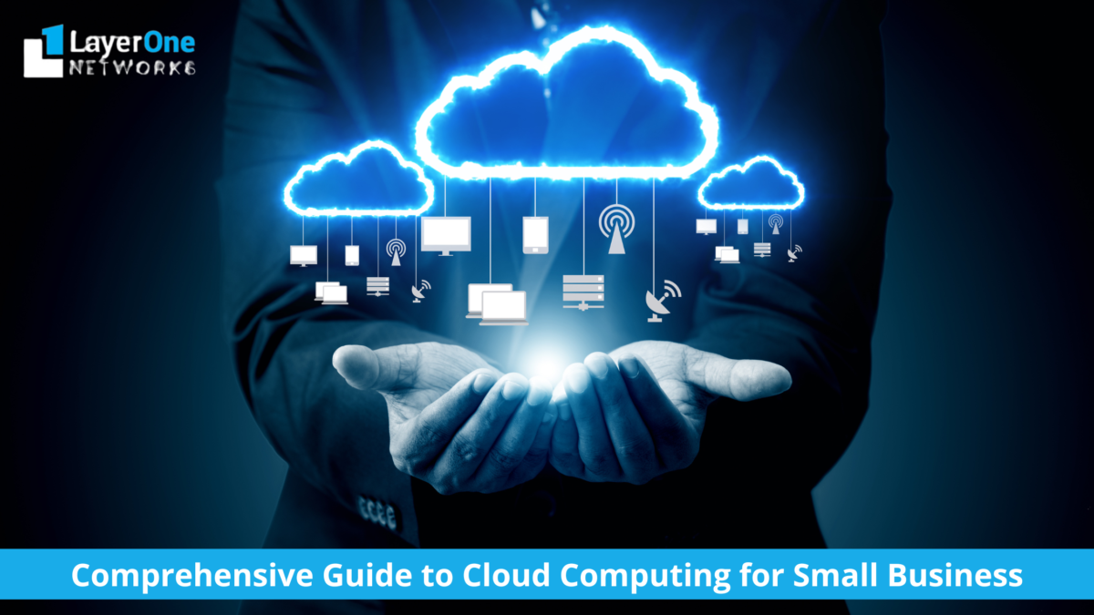 Comprehensive Guide to Cloud Computing for Small Business