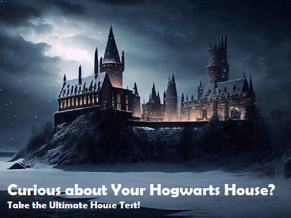 Curious about Your Hogwarts House? Take the Ultimate House Test