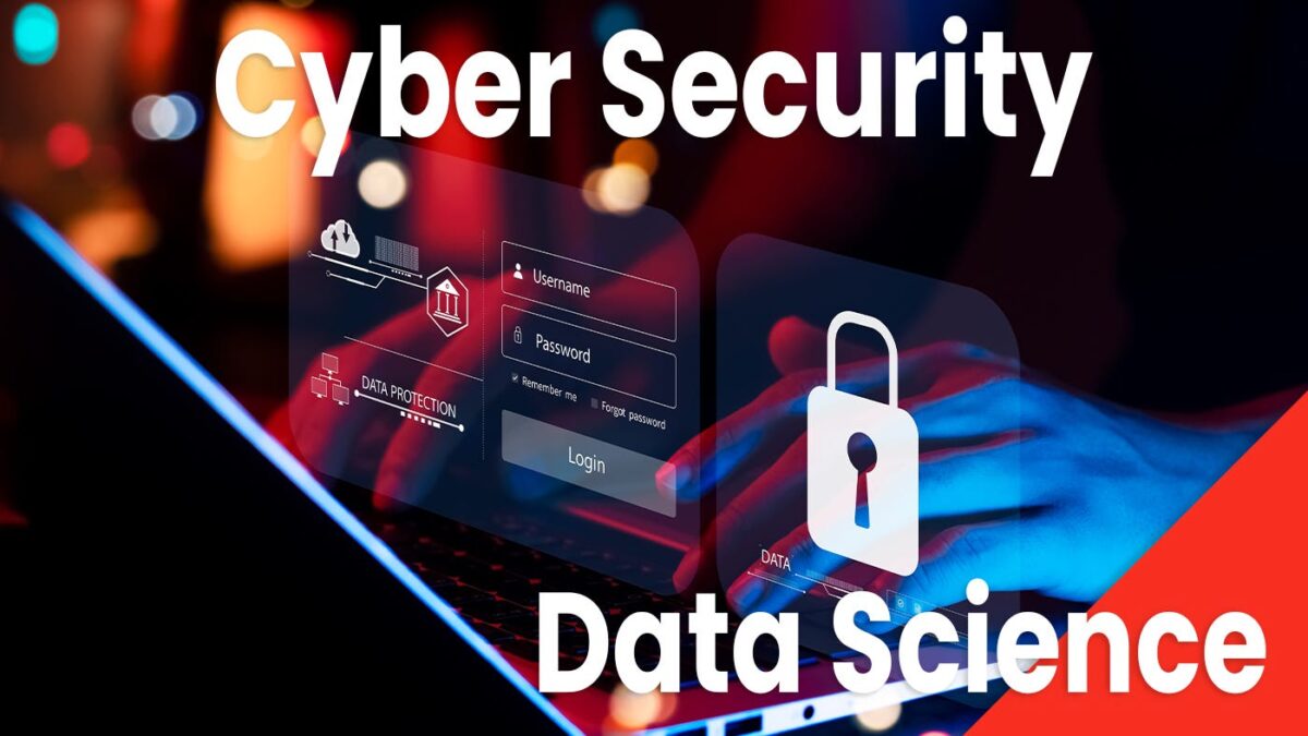 How Do Data Science And Cybersecurity Connect?