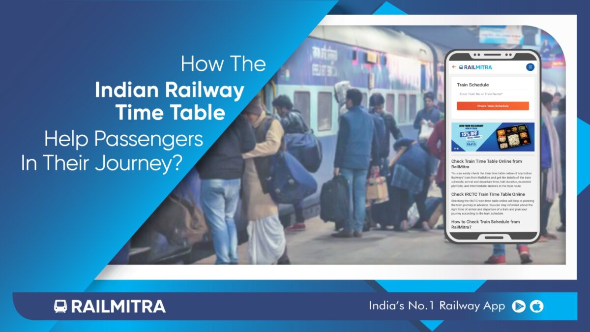 How Indian Railway Time Table Helps Passengers In Their Journey?